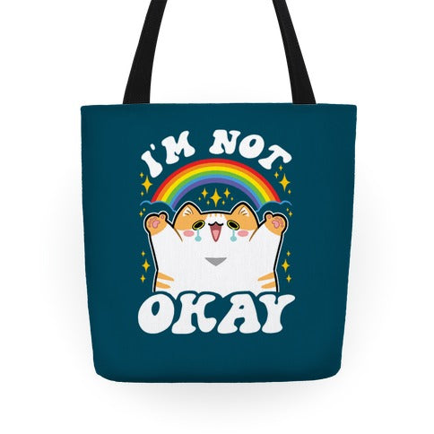 I'm Not Okay Tote Bag