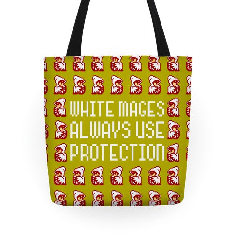 White Mages Always Use Protection Tote Bag
