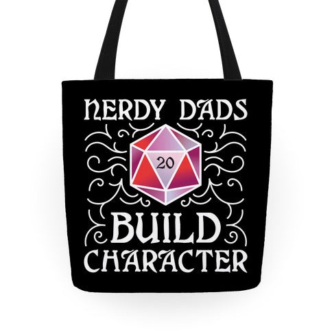 Nerdy Dads Build Character Tote Bag
