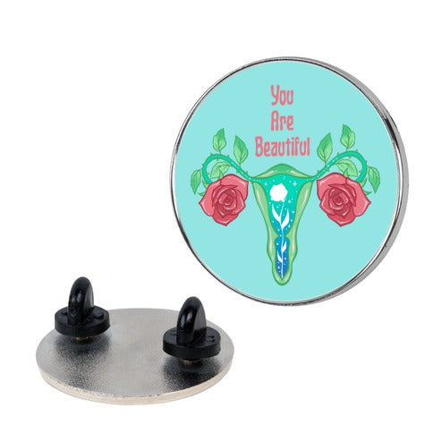 You Are Beautiful Rose Uterus Pin