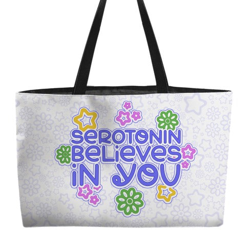 Serotonin Believes In You Weekender Tote