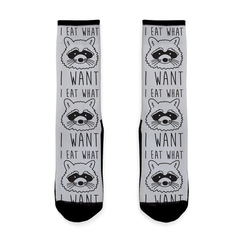 I Eat What I Want Raccoon Socks