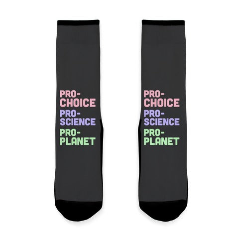 Pro-Choice Pro-Science Pro-Planet Socks