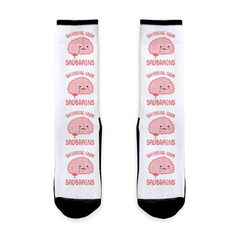 Suffering From Sadbrains Socks