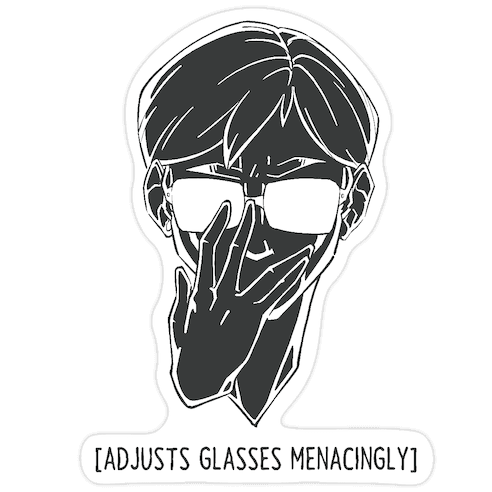 Adjusts Glasses Menacingly Die Cut Sticker