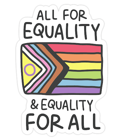 All For Equality & Equality For All Die Cut Sticker