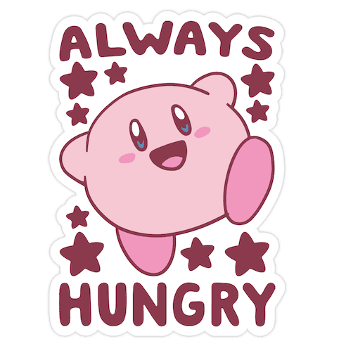 Always Hungry - Kirby Die Cut Sticker