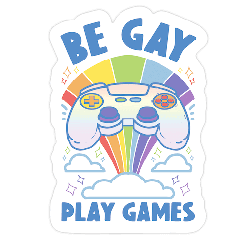 Be Gay Play Games Die Cut Sticker