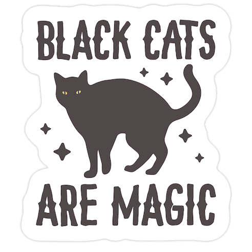 Black Cats Are Magic Die Cut Sticker