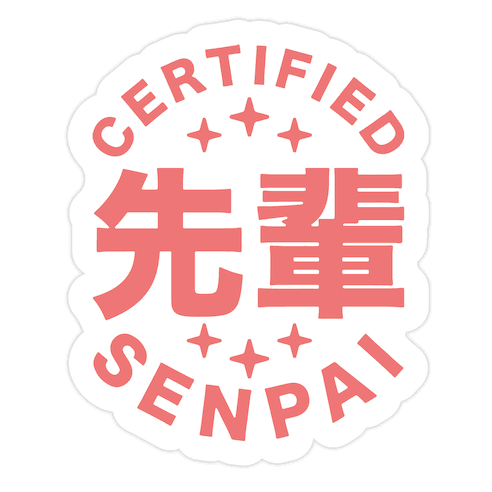 Certified Senpai Die Cut Sticker
