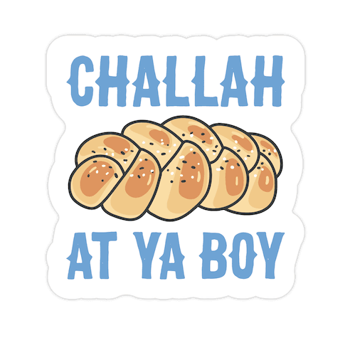 Challah At Ya Boy Die Cut Sticker