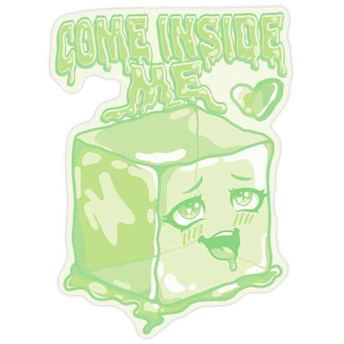 Come Inside Me Gelatinous Cube Die Cut Sticker
