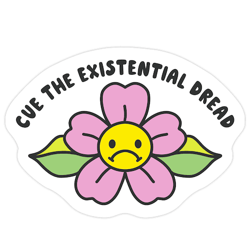 Cue the Existential Dread Die Cut Sticker