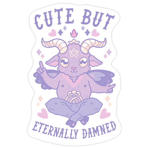 Cute But Eternally Damned Die Cut Sticker