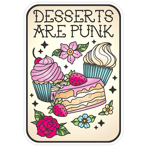 Desserts are Punk Die Cut Sticker