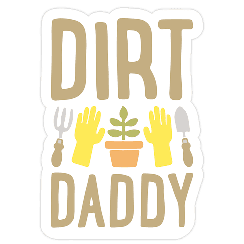 Dirt Daddy Die Cut Sticker