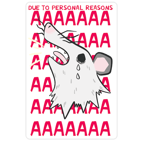 Due To Personal Reasons AAAA Die Cut Sticker