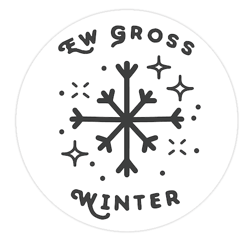 Ew Gross Winter Die Cut Sticker