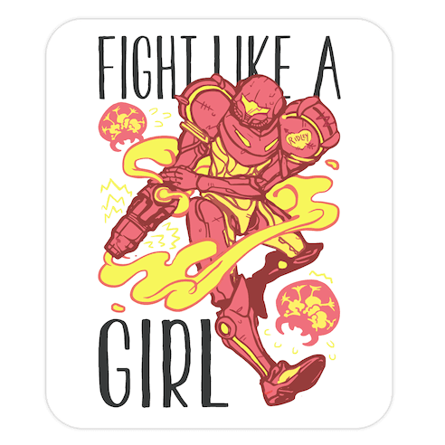 Fight Like A Girl Samus Parody Die Cut Sticker