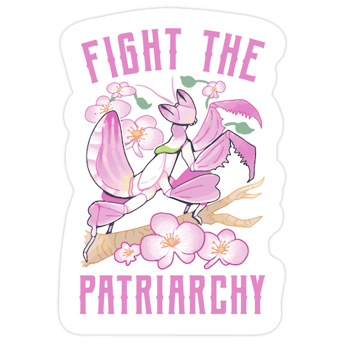 Fight The Patriarchy Orchid Mantis Die Cut Sticker