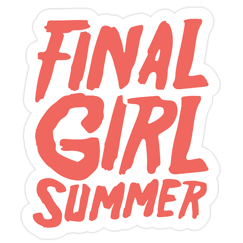 Final Girl Summer Parody Die Cut Sticker