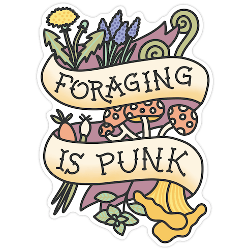 Foraging Is Punk Die Cut Sticker