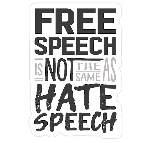 Free Speech Is NOT The Same As Hate Speech Die Cut Sticker
