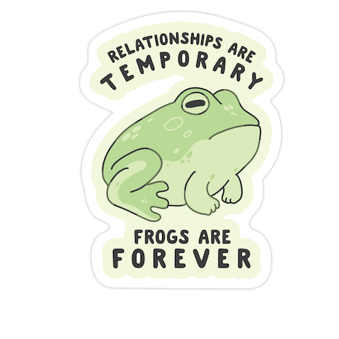 Frogs Are Forever Die Cut Sticker