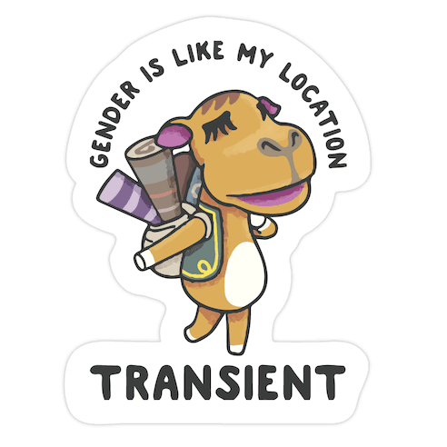 Gender is Like My Location Transient Sahara Die Cut Sticker