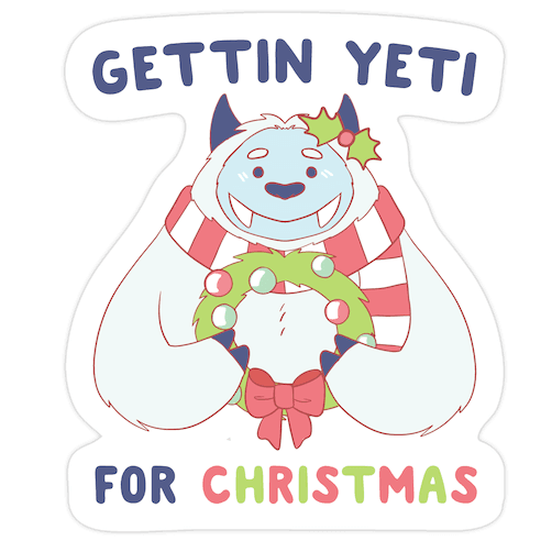 Gettin' Yeti for Christmas Die Cut Sticker