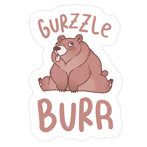 Gurzzle Burr derpy grizzly bear Die Cut Sticker