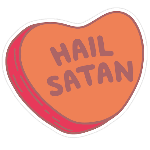 Hail Satan Conversation Heart Valentine's Parody Die Cut Sticker