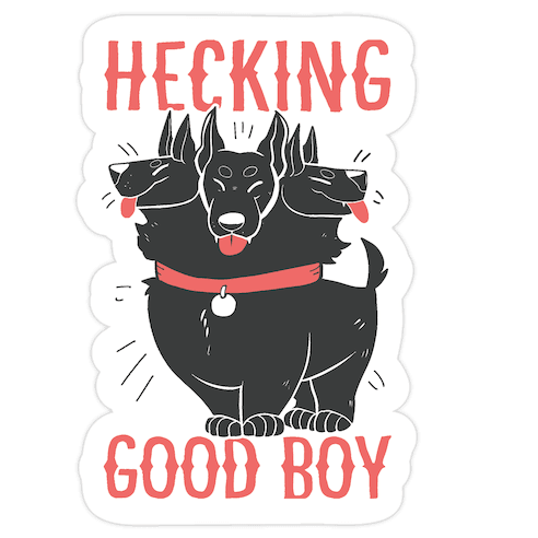 Hecking Good Boy Die Cut Sticker