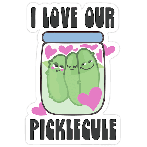 I Love Our Picklecule Die Cut Sticker