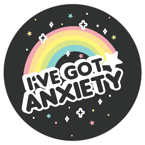 I've Got Anxiety Rainbow Die Cut Sticker