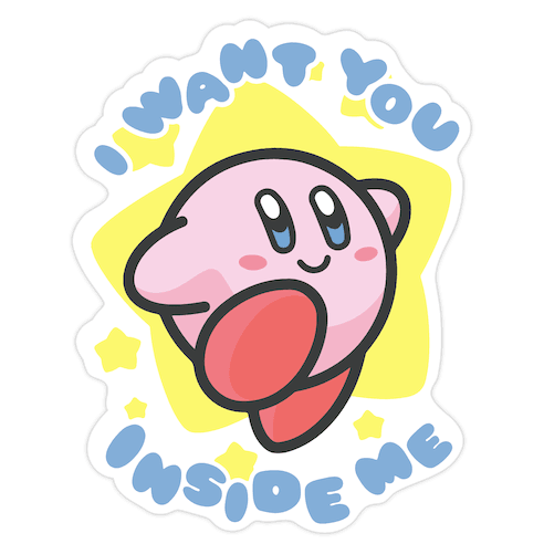 I Want You Inside Me Die Cut Sticker