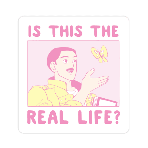 Is This the Real Life Die Cut Sticker