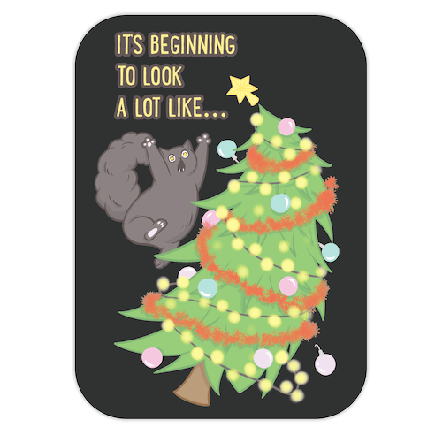 It's Beginning to Look a Lot Like... (chaos) Die Cut Sticker