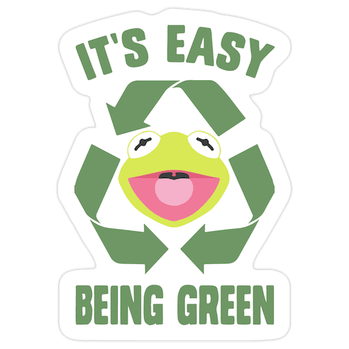 It's Easy Being Green Recycling Kermit Die Cut Sticker