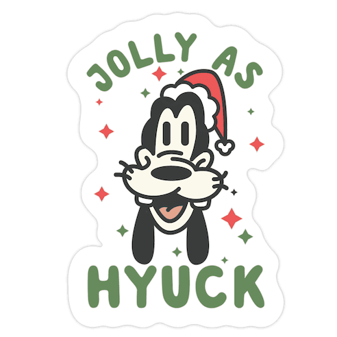 Jolly As Hyuck Goofy Parody Die Cut Sticker