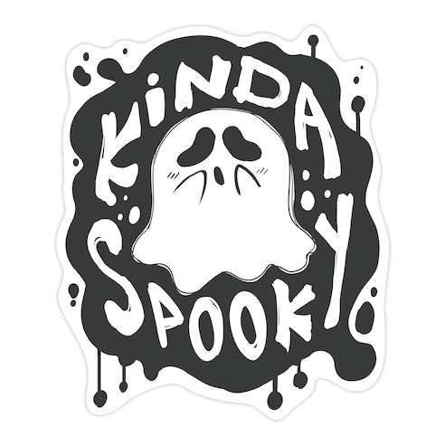 Kinda Spooky Die Cut Sticker