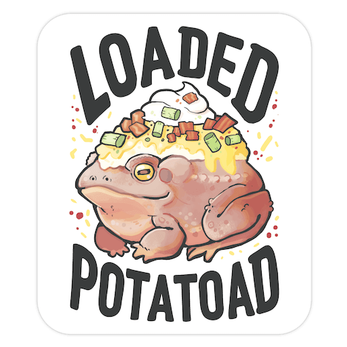 Loaded Potatoad Die Cut Sticker