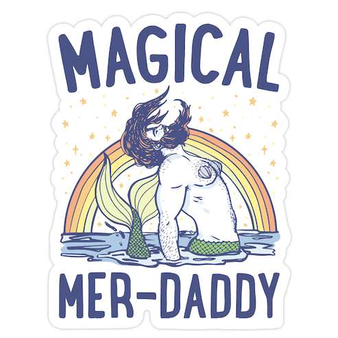 Magical Mer-Daddy Die Cut Sticker