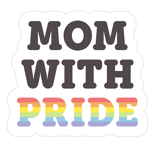 Mom With Pride Die Cut Sticker