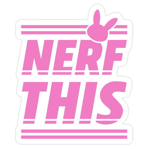 Nerf This Die Cut Sticker