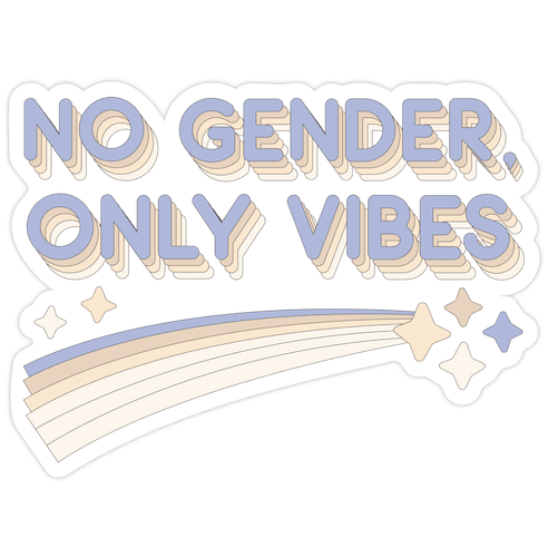 No Gender, Only Vibes Die Cut Sticker