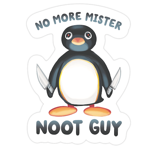 No More Mister Noot Guy Die Cut Sticker