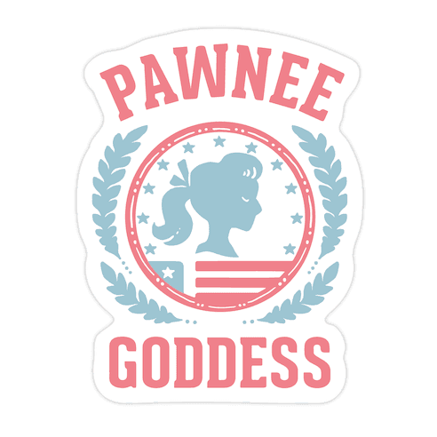 Pawnee Goddess Die Cut Sticker