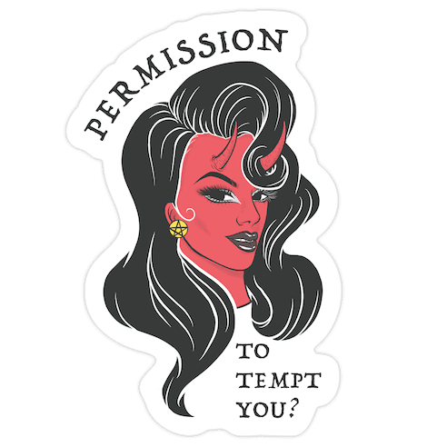 Permission To Tempt You? Die Cut Sticker