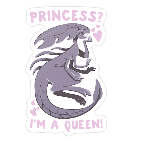 Princess? I'm a Xenomorph Queen! Die Cut Sticker
